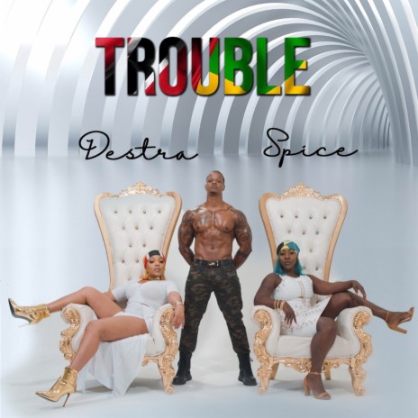 Trouble ft. Spice | Boomplay Music