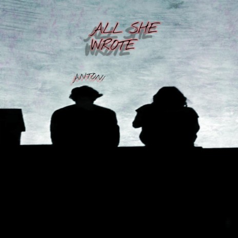 all she wrote | Boomplay Music
