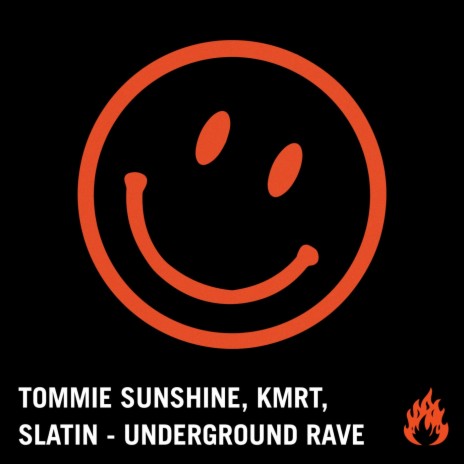 Underground Rave (Original Mix) ft. KMRT, SLATIN & Rave Revival Soundsystem | Boomplay Music
