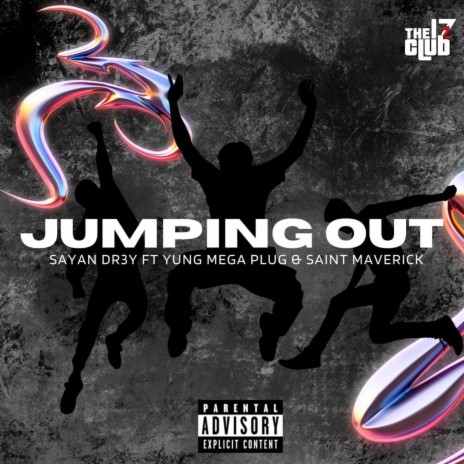 JUMPING OUT ft. YungMegaPlug & Saint Maverick | Boomplay Music