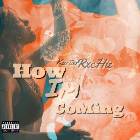 How Im Coming | Boomplay Music