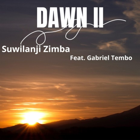 Dawn II (feat. Gabriel Tembo)