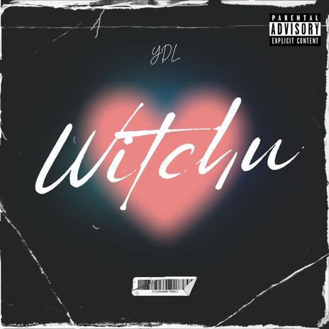 Witchu | Boomplay Music