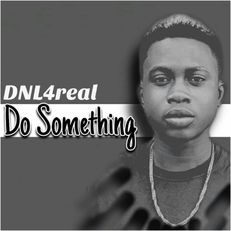 Do Something | Boomplay Music