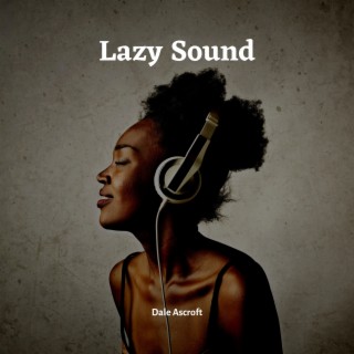 Lazy Sound