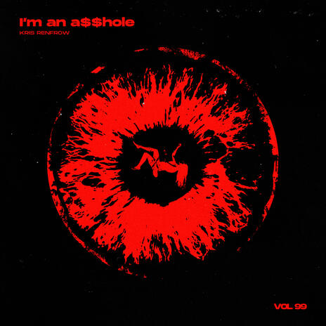 I'm An Asshole | Boomplay Music