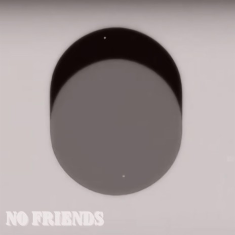 NO FRIENDS | Boomplay Music