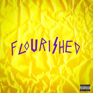 Flourished ft. Fendii lyrics | Boomplay Music