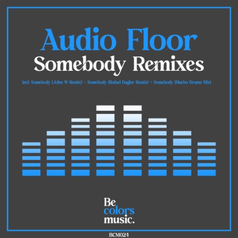 Somebody (Mucho Drums Mix) | Boomplay Music