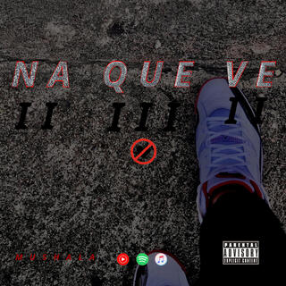 Na que ve lyrics | Boomplay Music