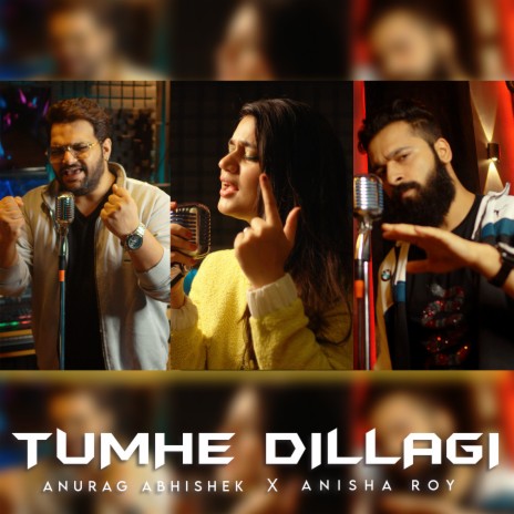 Tumhe Dillagi ft. Anisha Roy | Boomplay Music