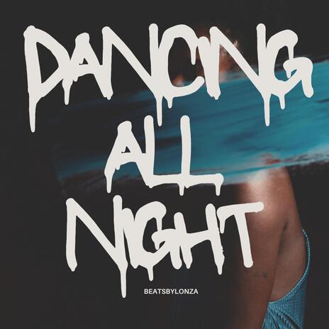 Dancing All Night (Radio Edit) | Boomplay Music