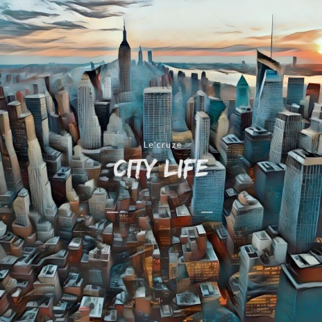 City Life | Boomplay Music