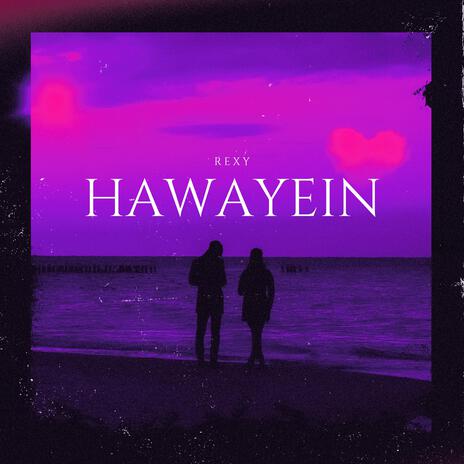 Hawayein | Boomplay Music