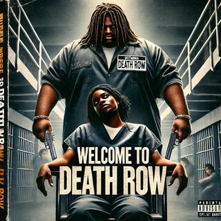 Welcome to death row