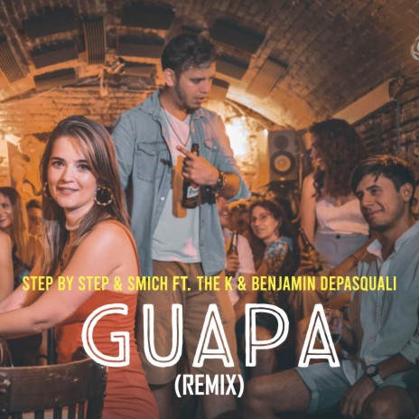 Guapa (Remix) ft. Smich, The K & Benjamin Depasquali | Boomplay Music