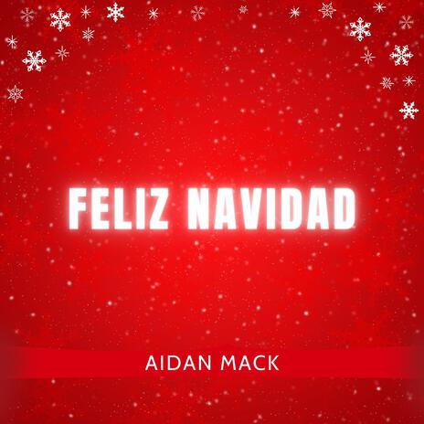 Feliz Navidad | Boomplay Music