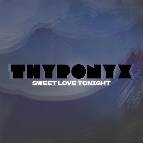 Sweet Love Tonight | Boomplay Music