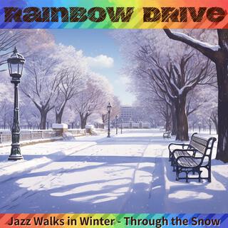 Jazz Walks in Winter-Through the Snow