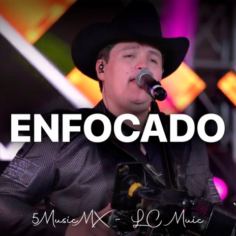 Enfocado ft. lc music | Boomplay Music