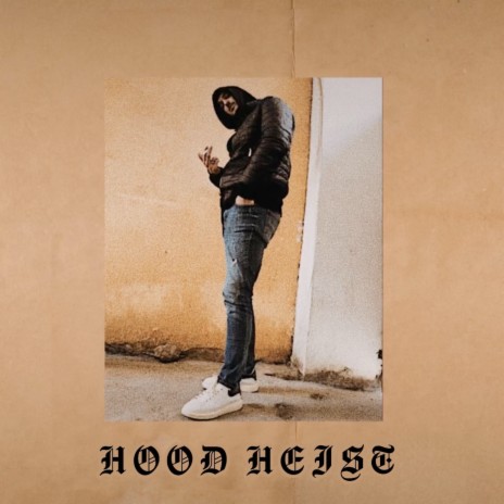 Hood Heist | Boomplay Music