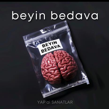 Beyin Bedava (gürültülü)