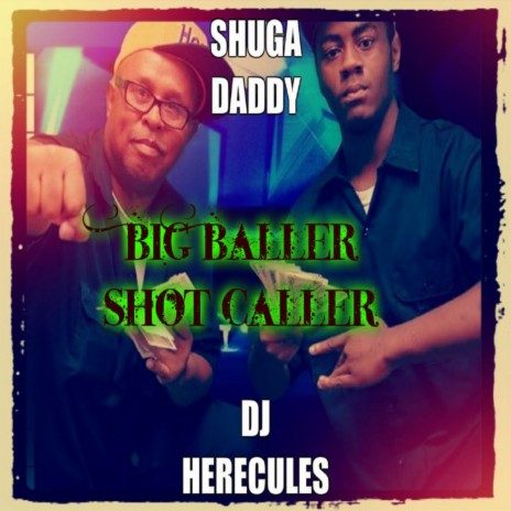 Big Baller Shot Caller ft. DJ Hercules | Boomplay Music