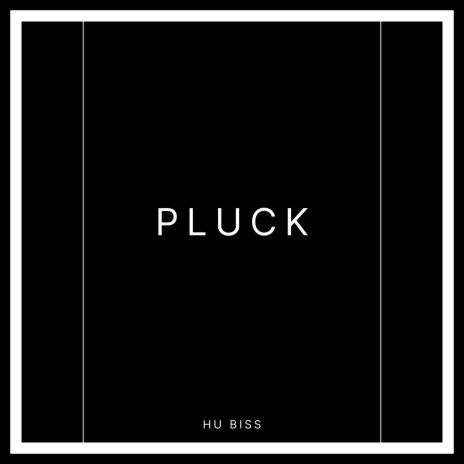 PLUCK | Boomplay Music