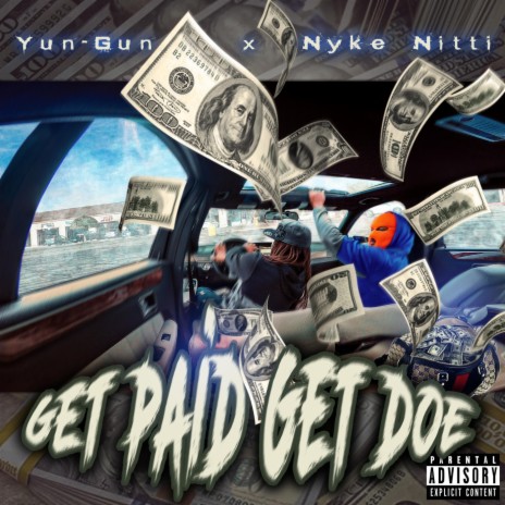 Get Paid Get Doe (feat. Nyke Nitti) | Boomplay Music