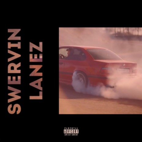 SWERVIN LANEZ ft. UT-K47 | Boomplay Music