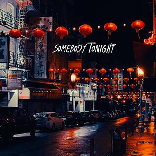 Somebody Tonight lyrics | Boomplay Music