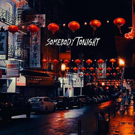 Somebody Tonight | Boomplay Music