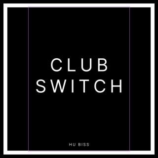 CLUB SWITCH