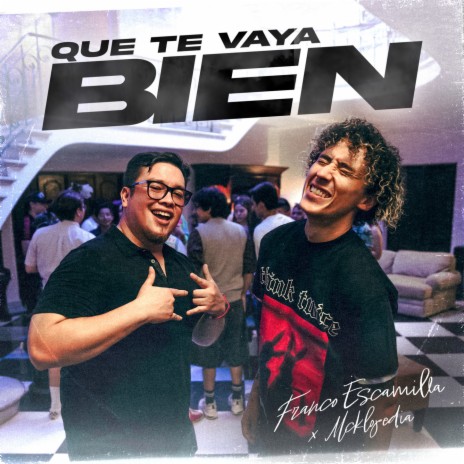 Que Te Vaya Bien ft. McKlopedia | Boomplay Music
