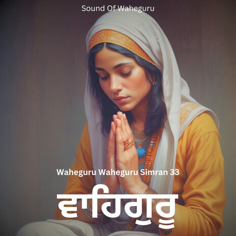 Waheguru Waheguru Simran 33