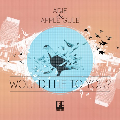 Would I Lie to You (Club Edit) ft. Apple Gule | Boomplay Music