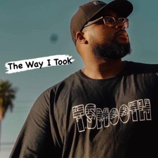 The Way I Took lyrics | Boomplay Music