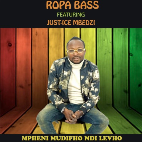 Mpheni Mudifho Ndi Levho ft. JUST-ICE MBEDZI