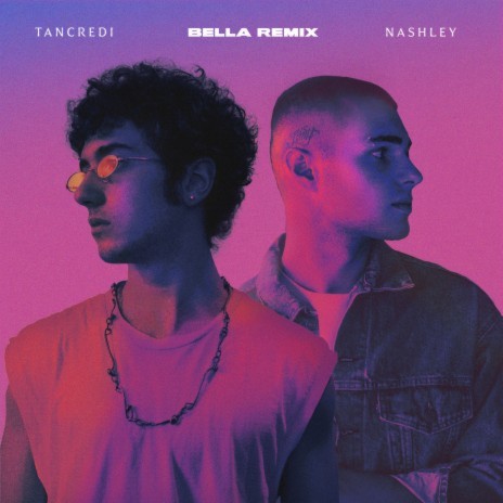 Bella (feat. Nashley) [Remix] | Boomplay Music