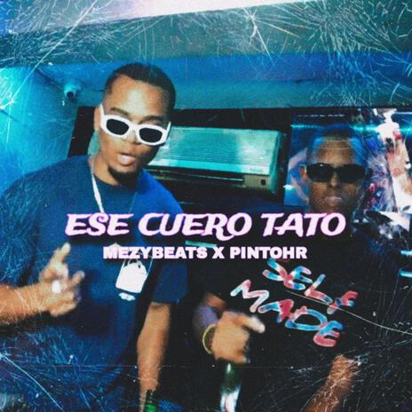 ESE CUERO TATO | Boomplay Music