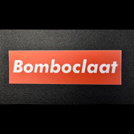 BOMBOCLAT | Boomplay Music