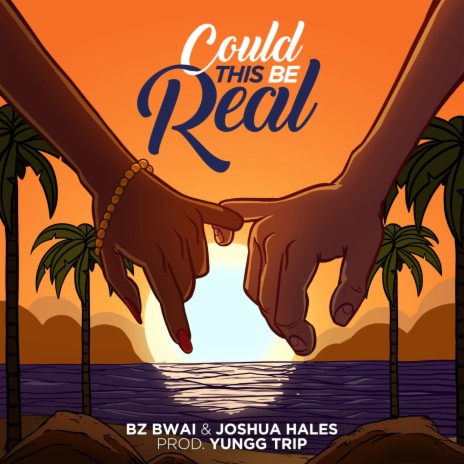 Could This Be Real ft. Joshua Hales & Yungg Trip | Boomplay Music