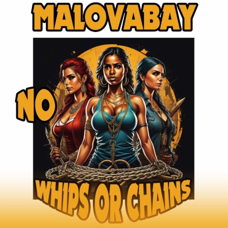 No Whips Or Chains | Boomplay Music