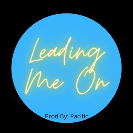 Leading Me On | Boomplay Music