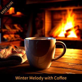 Winter Melody with Coffee