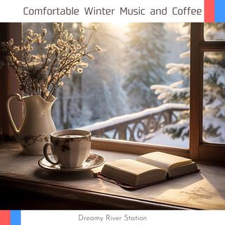 Comfortable Winter Music and Coffee