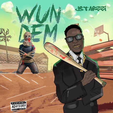 Wun Dem | Boomplay Music