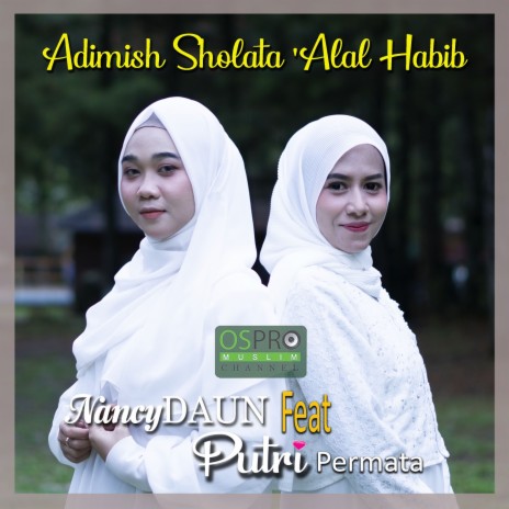 Adimish Sholata Alal Habib ft. Putri Permata | Boomplay Music