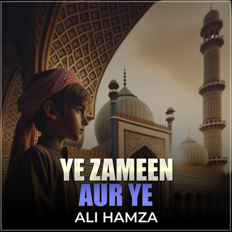 Ye Zameen Aur Ye | Boomplay Music