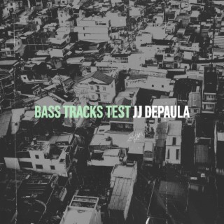 Bass Tracks Test